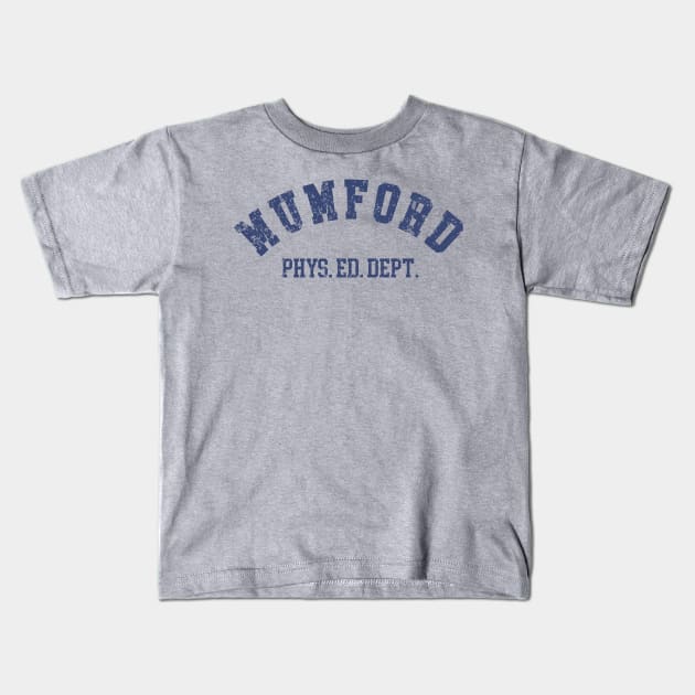 Mumford Physical Education Dept Kids T-Shirt by DesginsDone